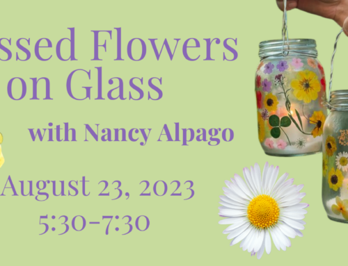 August 23: Pressed Flowers on Glass with Nancy Alpago